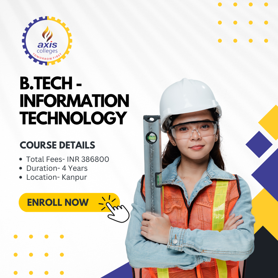 Admission Open for B.Tech in IT at Axis Colleges, Uttar Pradesh - Other